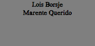 Lois Borsje Marente Querido